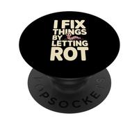 I Fix Things By Letting Rot Compost Worm PopSockets Adhesive PopGrip