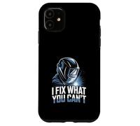 I Fix What You Cant Welding Case for iPhone 11