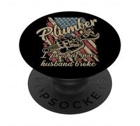 I Fix What your Husband broke Funny Plumber Humor Repair PopSockets Adhesive PopGrip
