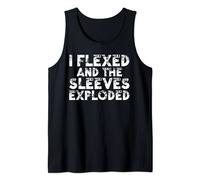 I Flexed And The Sleeves Exploded Funny Workout Gym Muscle Tank Top
