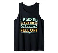 I Flexed And The Sleeves Fell Off - Funny Workout Tank Top