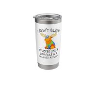 I Flicker Like a Lightbulb in a Haunted Asylum, Weird Moose Stainless Steel Insulated Tumbler
