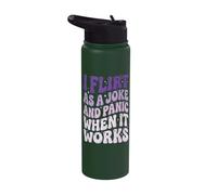 I Flirt As A Joke and Panic When It Works Stainless Steel Insulated Water Bottle