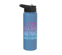I Flirt As A Joke and Panic When It Works Stainless Steel Insulated Water Bottle