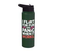 I Flirt for Fun and Panic When It Works Singles Dating Flirt Stainless Steel Insulated Water Bottle