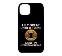 I Fly Great Until It Turns Nose In Funny Drone Pilot Case for iPhone 13
