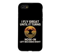 I Fly Great Until It Turns Nose In Funny Drone Pilot Case for iPhone SE (2020) / 7/8