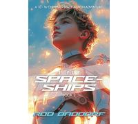 I Fly Spaceships, Book 2: A 10 - 16 Christian Space Action-Adventure!: For Upper Middle Grade & Teens