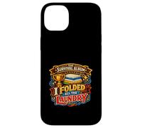 I Folded All The Laundry Survival Chores Adulting Case for iPhone 14 Plus