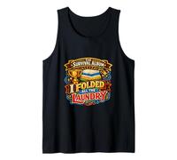 I Folded All The Laundry Survival Chores Adulting Tank Top