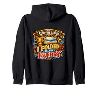 I Folded All The Laundry Survival Chores Adulting Zip Hoodie