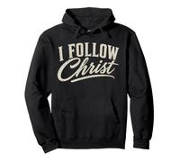 I Follow Christ Christian Faith Religious Typography Pullover Hoodie