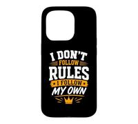 I Follow My Own Rules Funny Graphic Case for iPhone 15 Pro