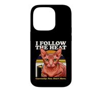 I Follow The Heat Sphynx Cat Currently You Dont Move Case for iPhone 14 Pro