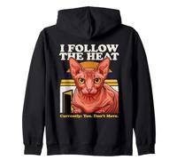 I Follow The Heat Sphynx Cat Currently You Dont Move Zip Hoodie
