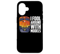 I Fool Around With Models Train Lover Diesel Locomotive Case for iPhone 16