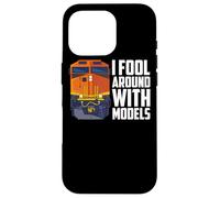 I Fool Around With Models Train Lover Diesel Locomotive Case for iPhone 16 Pro