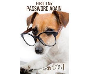 I Forgot My Password Again, Password Book and Internet Password Organizer, Alphabetical Password Log Book: Protect and Keep Track of All Your ... and Passwords in One Secure Convenient Place