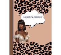 "I Forgot My Password: Leopard Vibes & Logins": The Ultimate Spot for Passwords, Pins & Private Notes