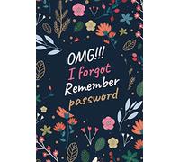 I Forgot to Remember Discreet Internet Password logbook | 2021 Internet Address and Password Organization Logbook: The Personal Internet Address and Password