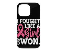 I Fought Like Girl And Won Case for iPhone 13 Pro