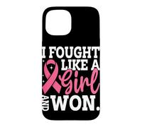 I Fought Like Girl And Won Case for iPhone 15