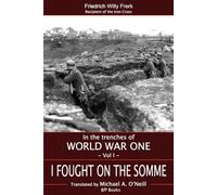 I Fought on the Somme (In the Trenches of WWI)