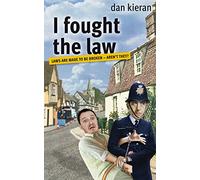 I Fought The Law - Laws Are Made To Be Broken - Aren't They?