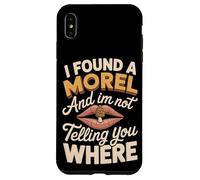 I Found A Morel And I'm Not Telling Funny Morel Saying Case for iPhone XS Max