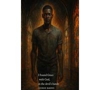 I Found Grace with God, in the devil’s hands
