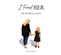 I Found H.E.R. It was ME all along