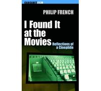 I Found it at the Movies: Reflections of a Cinephile (Carcanet Film)