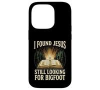 I Found Jesus Still Looking For Bigfoot Christian Faith Camp Case for iPhone 14 Pro