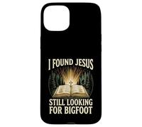 I Found Jesus Still Looking For Bigfoot Christian Faith Camp Case for iPhone 15 Plus