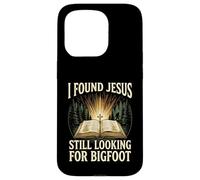 I Found Jesus Still Looking For Bigfoot Christian Faith Camp Case for iPhone 15 Pro