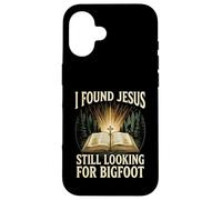 I Found Jesus Still Looking For Bigfoot Christian Faith Camp Case for iPhone 16