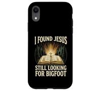 I Found Jesus Still Looking For Bigfoot Christian Faith Camp Case for iPhone XR