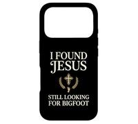 I Found Jesus Still Looking For Bigfoot Christian Faith pray Case for iPhone 17 Pro