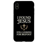 I Found Jesus Still Looking For Bigfoot Christian Faith pray Case for iPhone XS Max