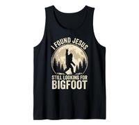I Found Jesus Still Looking for Bigfoot Design Adventure Tank Top