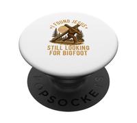 i found jesus still looking for bigfoot sasquatch Christian PopSockets Adhesive PopGrip