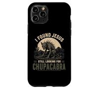 I Found Jesus Still Looking For Chupacabra Cryptid Case for iPhone 11 Pro