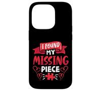 I Found My Missing Piece Case for iPhone 14 Pro