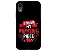 I Found My Missing Piece Case for iPhone XR