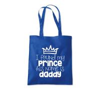 I Found My Prince He's Daddy Tote Shopping Bag 10 Litres Capacity 42 x 38cm