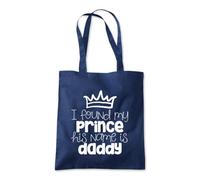 I Found My Prince He's Daddy Tote Shopping Bag 10 Litres Capacity 42 x 38cm
