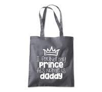 I Found My Prince He's Daddy Tote Shopping Bag 10 Litres Capacity 42 x 38cm