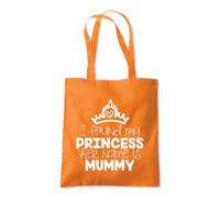 I Found My Princess Mummy Tote Shopping Bag 10 Litres Capacity 42 x 38cm