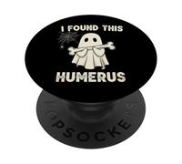 I Found This Humeru Spooky Sarcasm Humerus Ghost Nurse PopSockets Adhesive PopGrip