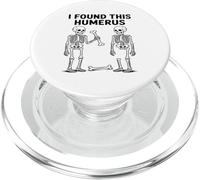 I Found This Humerus Clever Wordplay Anatomy Skeletal System PopSockets PopGrip for MagSafe